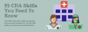 25 Essential CNA Skills Every Nurse Need To Know In 2023